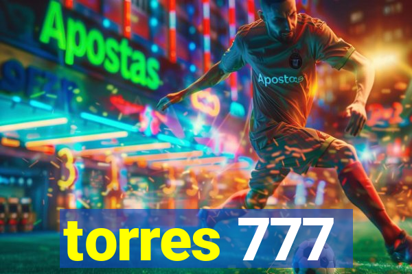 torres 777